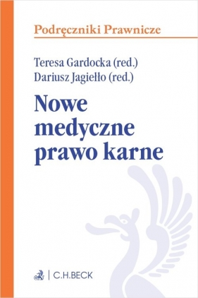 Nowe medyczne prawo karne