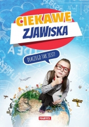 Ciekawe zjawiska Dlaczego tak jest? - Opracowanie zbiorowe