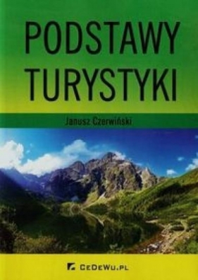 Podstawy turystyki - Czerwiński Janusz