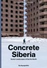 Concrete Siberia Praca zbiorowa