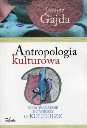 Antropologia kulturowa - Janusz Gajda
