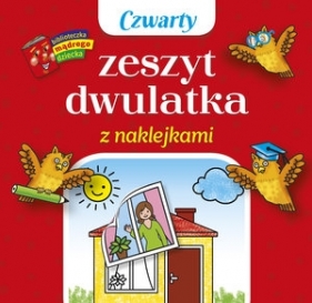Czwarty zeszyt dwulatka z naklejkami. Biblioteczka mądrego dziecka - Anna Wiśniewska