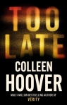 Too Late Colleen Hoover