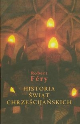 Historia świąt chrześcijańskich - Fery Robert