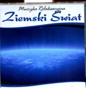 Muzyka relaksacyjna Ziemski świat CD - <br />