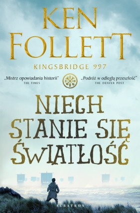 Niech stanie się światłość - Ken Follett