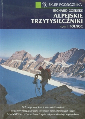 Alpejskie trzytysięczniki tom 1 Północ - Goedeke Richard