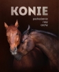 Konie. Pochodzenie, rasy, cechy - Ewa Walkowicz, Patrycja Zarawska
