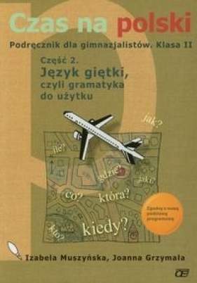 Czas na polski 2 podręcznik część 2 - Izabela Muszyńska, Joanna Grzymała