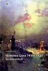 Witkowa Góra 14 VII 1420. Veritas vincit! Paweł Skworoda