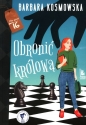 Obronić królową - Barbara Kosmowska