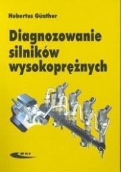 Diagnozowanie silników wysokoprężnych - Hubertus Günther