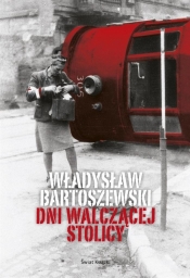 Dni walczącej Stolicy - Władysław Bartoszewski