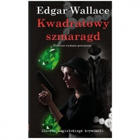 Kwadratowy szmaragd - Edgar Wallace