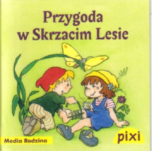 Pixi. Przygoda w Skrzacim Lesie