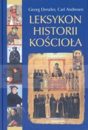Leksykon historii Kościoła - Denzler Georg, Andresen Carl
