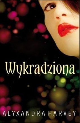 Wykradziona - Harvey Alyxandra