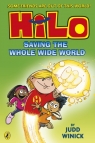 Hilo. Saving the Whole Wide World Judd Winick