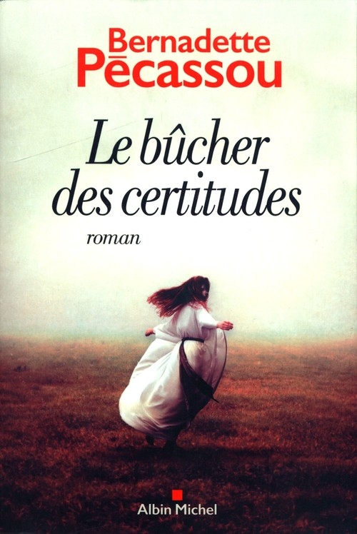 Le Bucher des certitudes