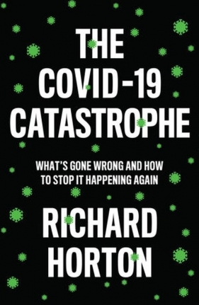 COVID-19 Catastrophe - Horton Richard