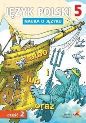 Język Polski SP Nauka O Języku 5/2 ćw. NPP - Piotr Borys, Anna Halasz, A. Gorzałczyńska-Mróz, Maciej Szulc
