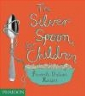 Silver Spoon for Children Amanda Grant