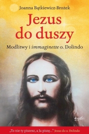 Jezus do duszy - Joanna Bątkiewicz-Brożek