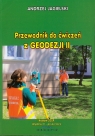 Przewodnik do ćwiczeń z Geodezji II Jagielski Andrzej