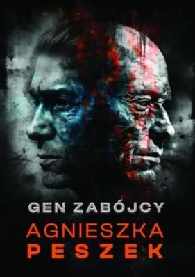 Gen zabójcy - Peszek Agnieszka