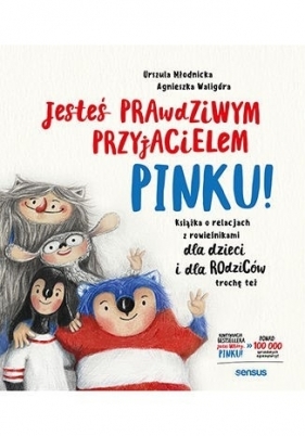 Jesteś prawdziwym przyjacielem Pinku! - Urszula Młodnicka, Agnieszka Waligóra