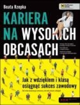 KARIERA NA WYSOKICH OBSACACH - BEATA RZEPKA