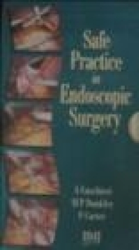 Safe Practice in Endoscopic Surgery