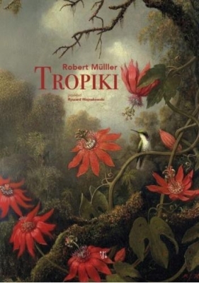 Tropiki - Robert Muller