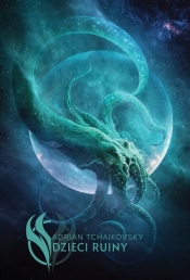 Dzieci Ruiny - Adrian Tchaikovsky