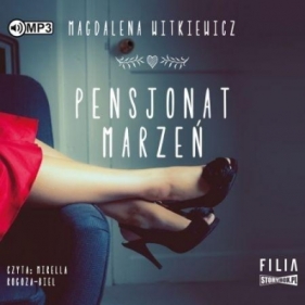 Pensjonat marzeń - Magdalena Witkiewicz