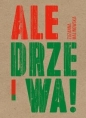 Ale drzewa! - Zuzanna Malinowska