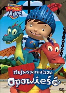 Rycerz Mike - Najwspanialsza Opowieść - <br />