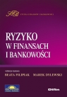Ryzyko w finansach i bankowości  Filipiak Beata, Dylewski Marek