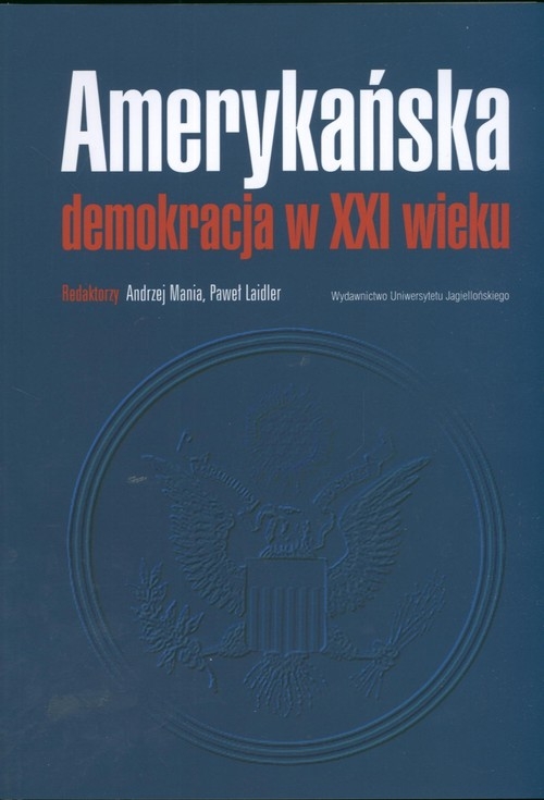 Amerykańska demokracja w XXI wieku