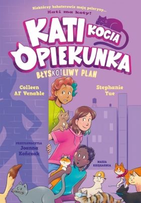 Kati - kocia opiekunka (cz. 4). BłysKOTliwy plan - AF Venable Colleen