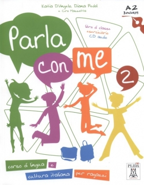 Parla con me 2 Libro di classe + CD - Diana Pedol, Ciro Mazzotta, Katia D'Angelo