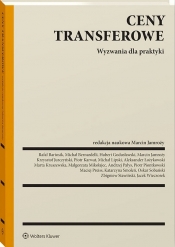 Ceny transferowe. Wyzwania dla praktyki - Marcin Jamroży