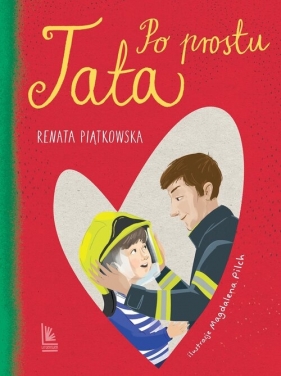 Po prostu tata - Renata Piątkowska