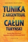 Tunika z Argenteuil i Całun Turyński Gérard Lucotte, André Marion