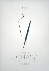 Jonasz Czym jest siła mężczyzny (Audiobook)
