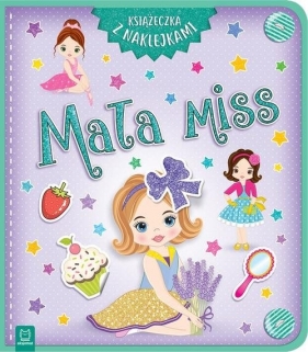 Mała miss. Książeczka z naklejkami - Opracowanie zbiorowe