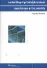 Controlling w przedsiębiorstwie zarządzanym przez projekty Niedbała Bogusław