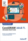 CorelDRAW 2018 PL. Ćwiczenia praktyczne Roland Zimek