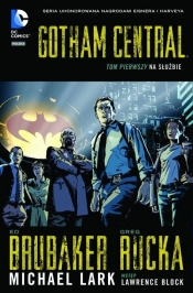 Gotham Central. Na służbie. Tom 1 - Ed Brubaker