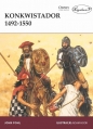 Konkwistador 1492-1550 - John M.D. Pohl